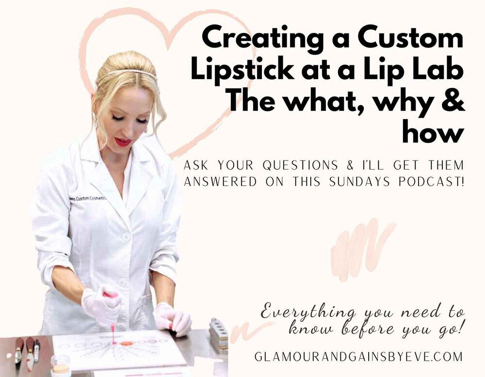 custom blend lipstick queen Eve Dawes